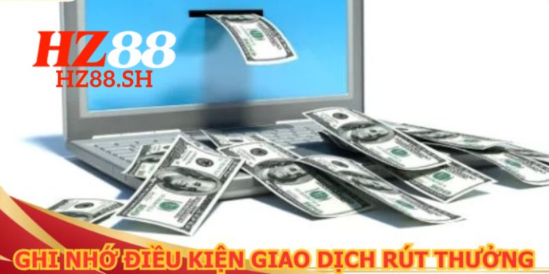 Những lưu ý bạn cần nhớ khi thực hiện giao dịch rút tiền tại nhà cái