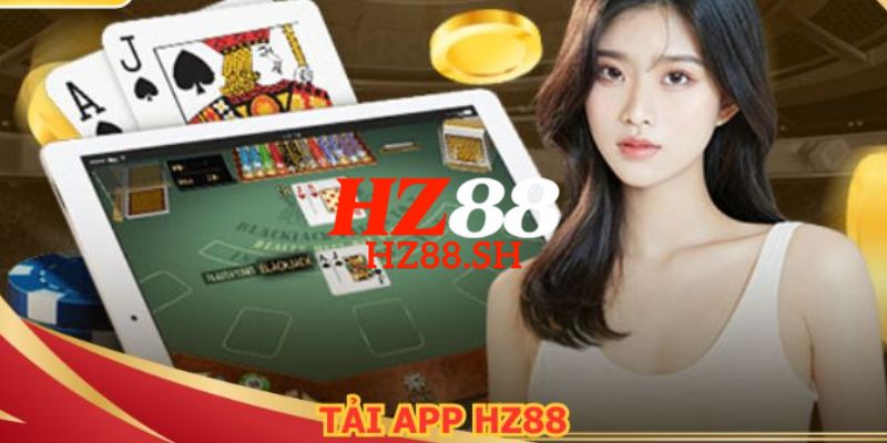 HZ88 - Link Trang HZ88.COM Chính Thức T8/2026 Nhận +88K 18 Cách tải app HZ88 về thiết bị di động hệ điều hành iOS và Android dễ dàng